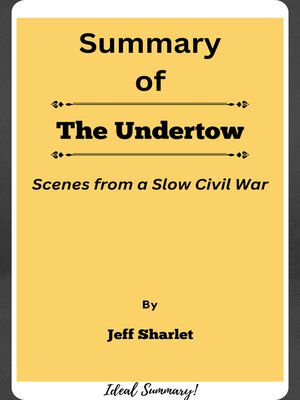 cover image of Summary of the Undertow Scenes from a Slow Civil War   by  Jeff Sharlet